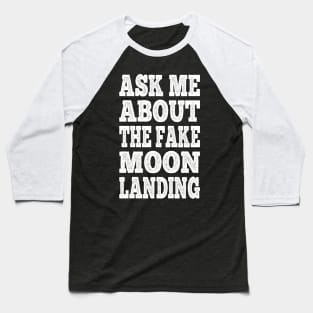 Fake Moon Landing Baseball T-Shirt